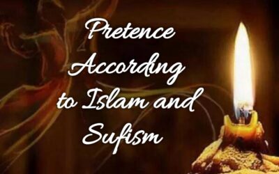 Pretence according to Islam and Sufism