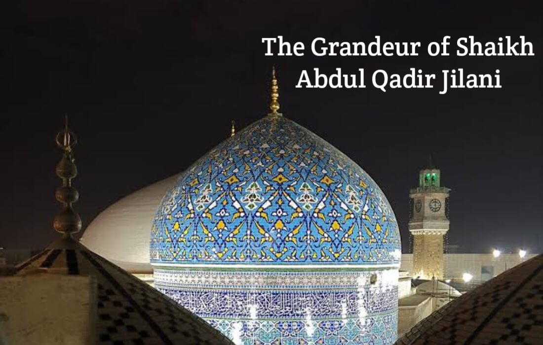 Shaikh Abdul Qadir Jilani - 2 Ghaus ul Azam