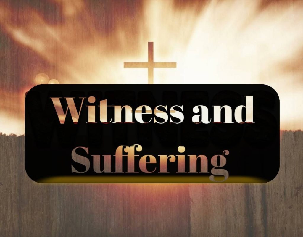Witness and Suffering